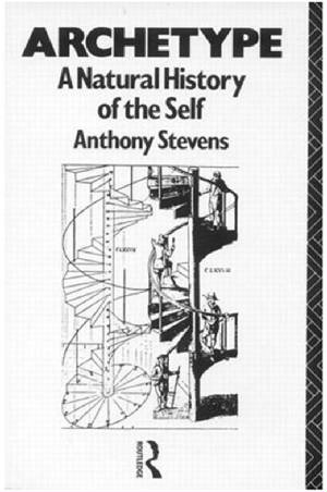 Archetype: A Natural History of Self by Anthony Stevens.jpg